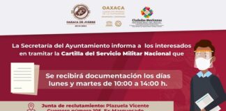 Invita Ayuntamiento de Oaxaca a iniciar trámite de cartilla del Servicio Militar