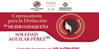 Este 21 de febrero cierra la convocatoria para la Distinción “Mujer Oaxaqueña Soledad Aguilar Pérez”