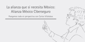 La alianza que sí necesita México: Alianza México Ciberseguro
