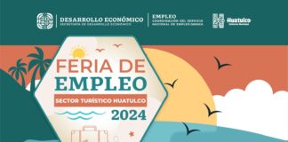 Invitan a la Feria de Empleo Sector Turístico Huatulco 2024