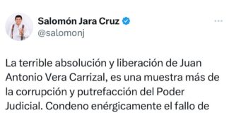 Salomón Jara califica de terrible absolver y liberar a Vera Carrizal; Ganó la corrupción