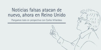 Noticias falsas atacan de nuevo, ahora en Reino Unido