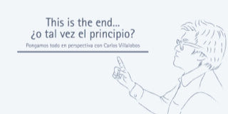 This is the end… ¿o tal vez el principio?