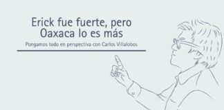Erick fue fuerte, pero Oaxaca lo es más
