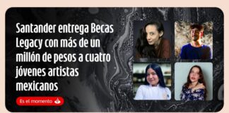 Santander entrega Becas Legacy con más de un millón de pesos a cuatro jóvenes artistas mexicanos