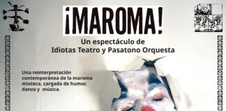 Maroma: memoria viva de la Mixteca oaxaqueña convertida en experiencia escénica