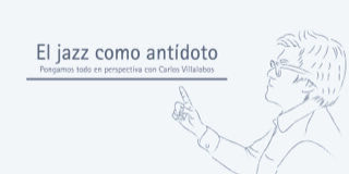 El jazz como antídoto